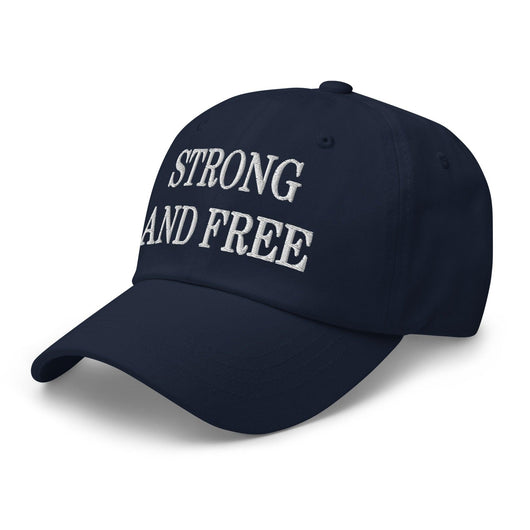 Strong and Free Embroidered Dad Hat