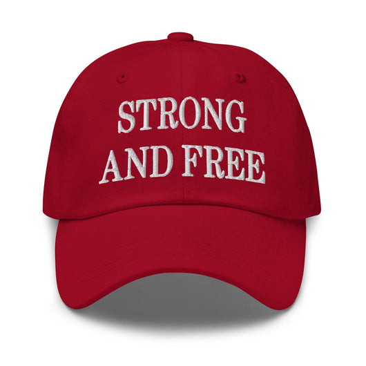 Strong and Free Embroidered Dad Hat - Cranberry