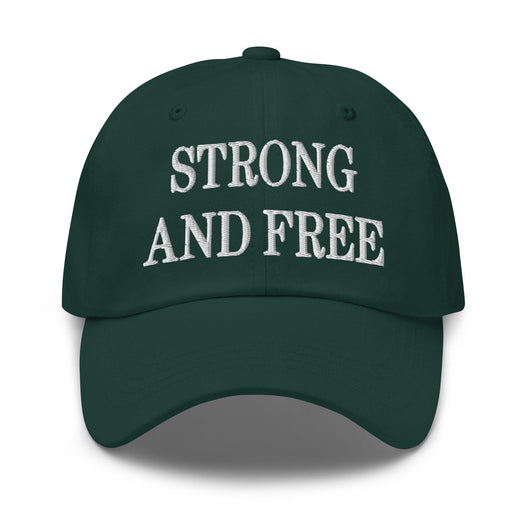 Strong and Free Embroidered Dad Hat - Spruce