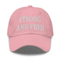 Strong and Free Embroidered Dad Hat - Pink