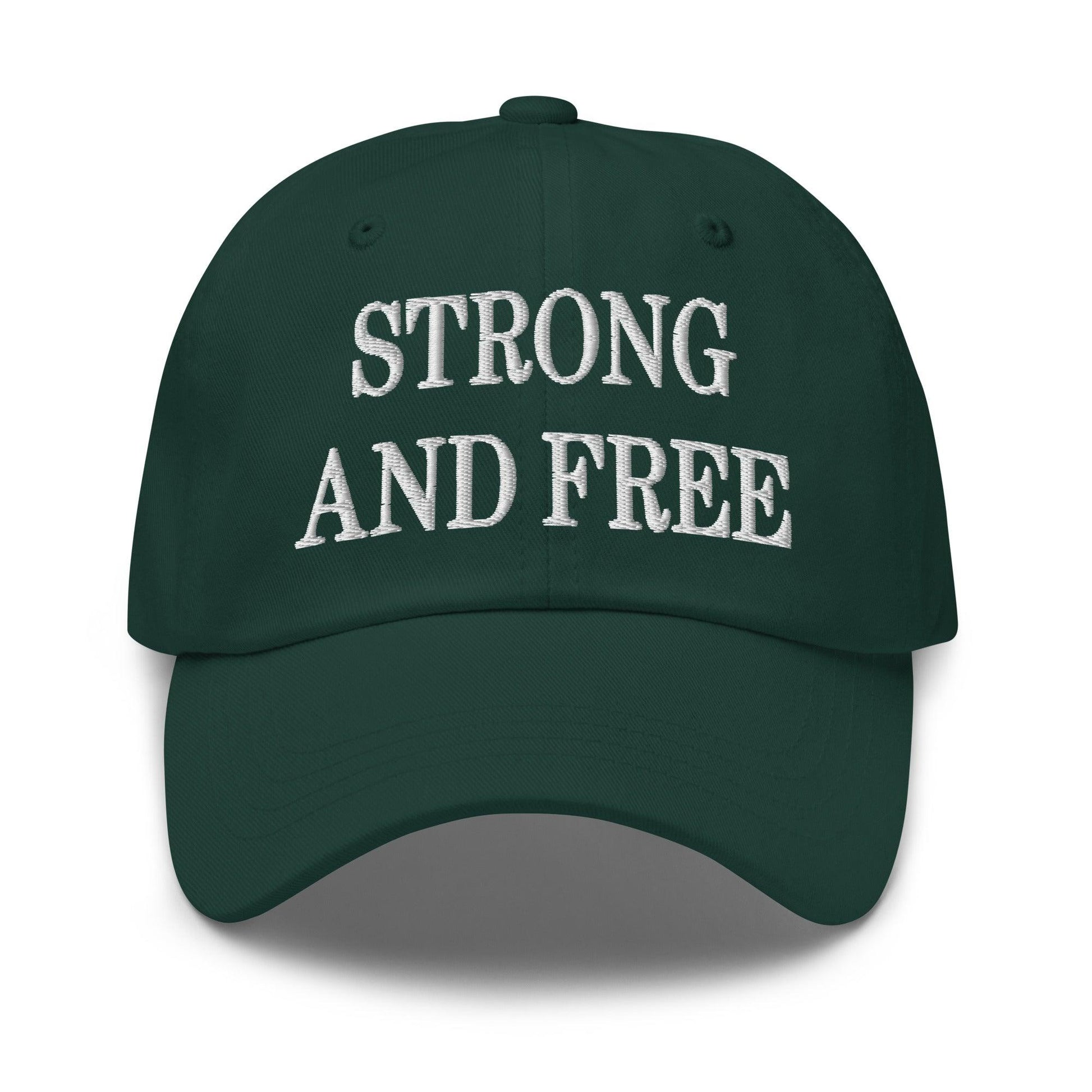 Strong and Free Embroidered Dad Hat - Spruce