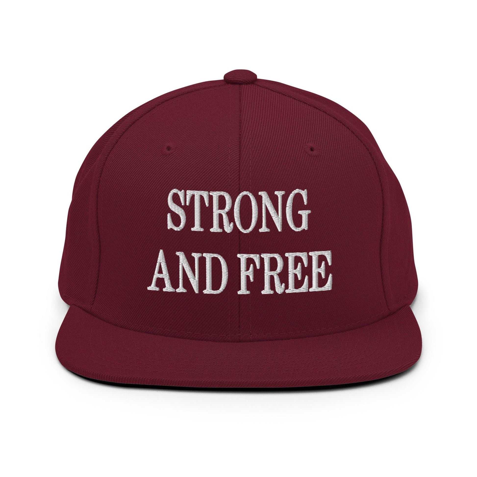 Strong and Free Embroidered Flat Bill Brim Snapback Hat - Maroon