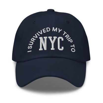I Survived My Trip to NYC Embroidered Dad Hat - Navy