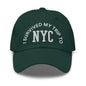 I Survived My Trip to NYC Embroidered Dad Hat - Spruce