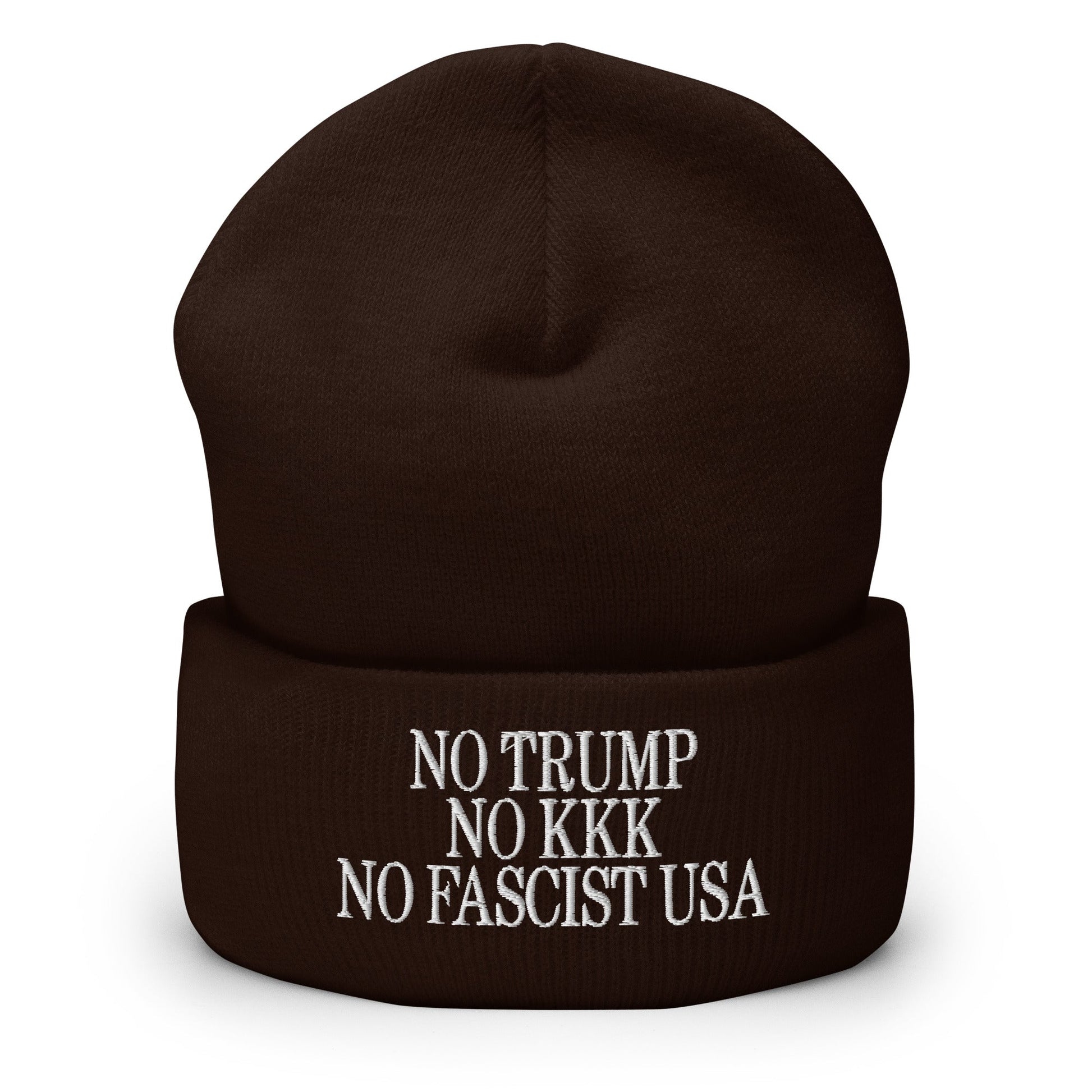 No Trump KKK Fascist USA Embroidered Cuffed Knit Beanie - Brown