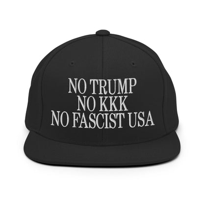 No Trump KKK Fascist USA Embroidered Flat Brim Bill Snapback Hat - Black