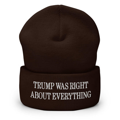 Trump Was Right About Everything Embroidered Knit Cuffed Beanie - Brown