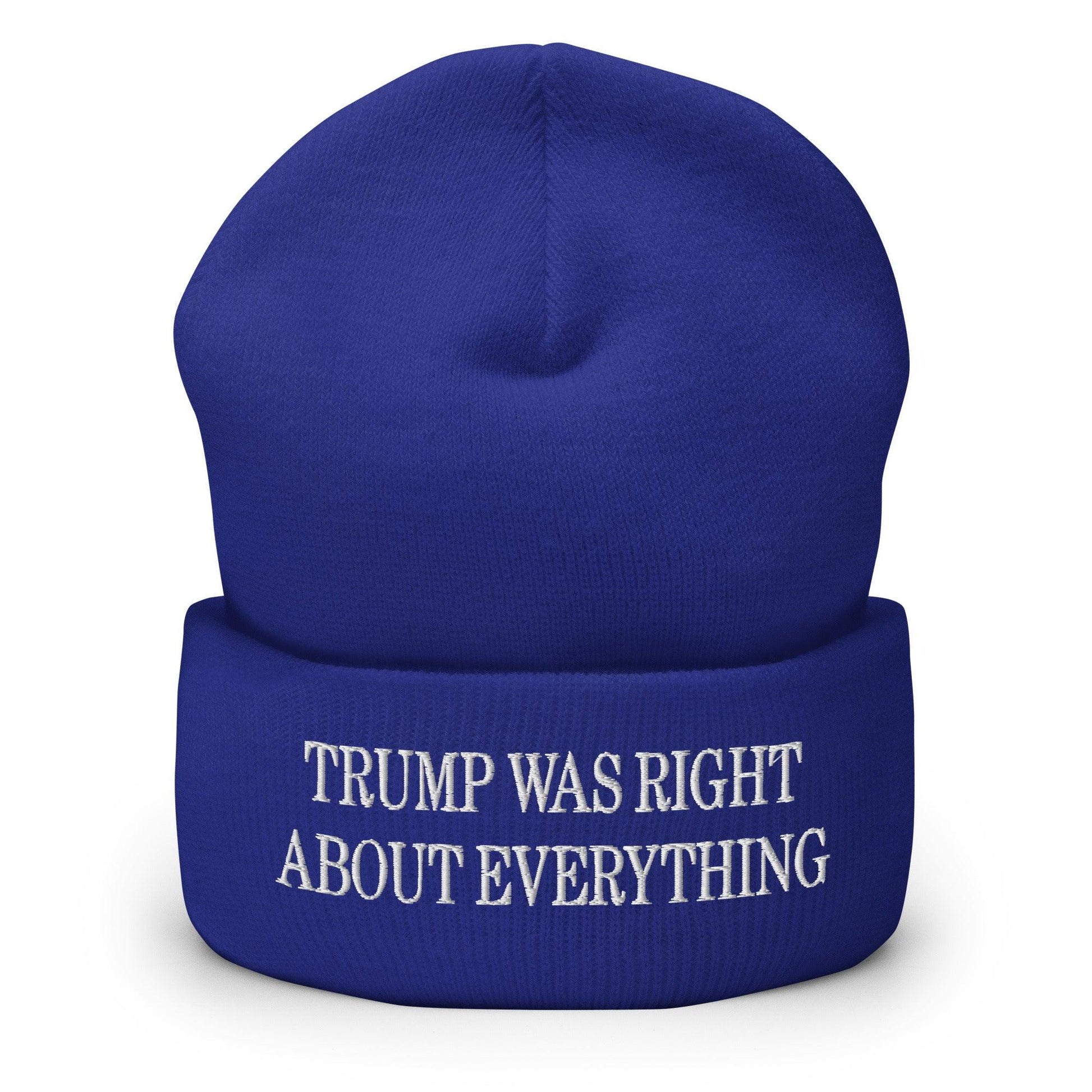 Trump Was Right About Everything Embroidered Knit Cuffed Beanie - Royal