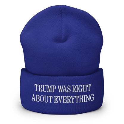 Trump Was Right About Everything Embroidered Knit Cuffed Beanie - Royal
