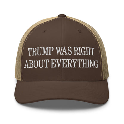 Trump Was Right About Everything Embroidered Mesh Trucker Hat - Brown/ Khaki