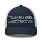 Trump Was Right About Everything Embroidered Mesh Trucker Hat - Navy/ White
