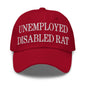 Unemployed Disabled Rat Embroidered Dad Hat - Cranberry