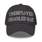 Unemployed Disabled Rat Embroidered Dad Hat - Dark Grey