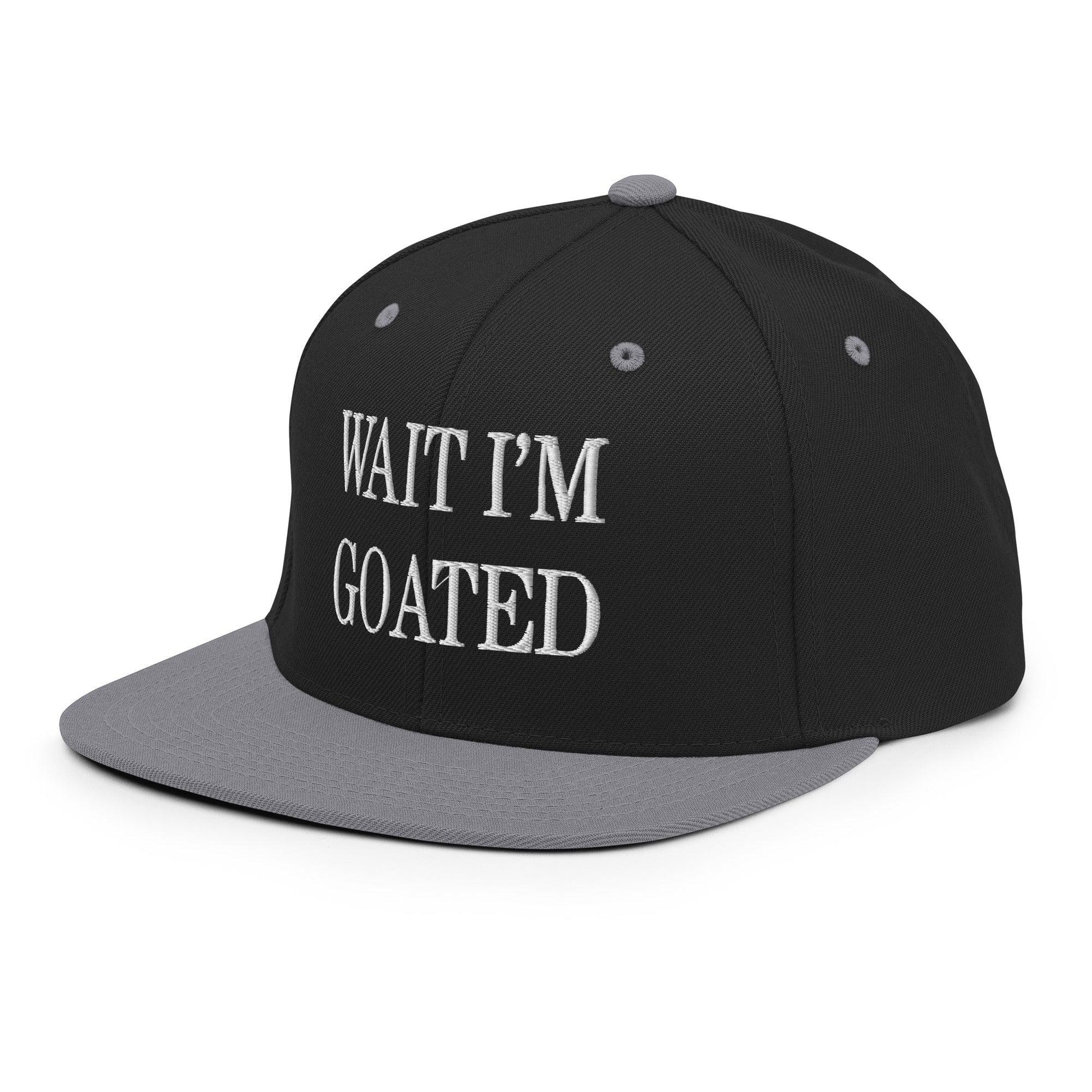 Wait I’m Goated Embroidered Flat Bill Brim Snapback Hat
