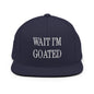 Wait I’m Goated Embroidered Flat Bill Brim Snapback Hat - Navy
