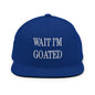 Wait I’m Goated Embroidered Flat Bill Brim Snapback Hat - Royal Blue