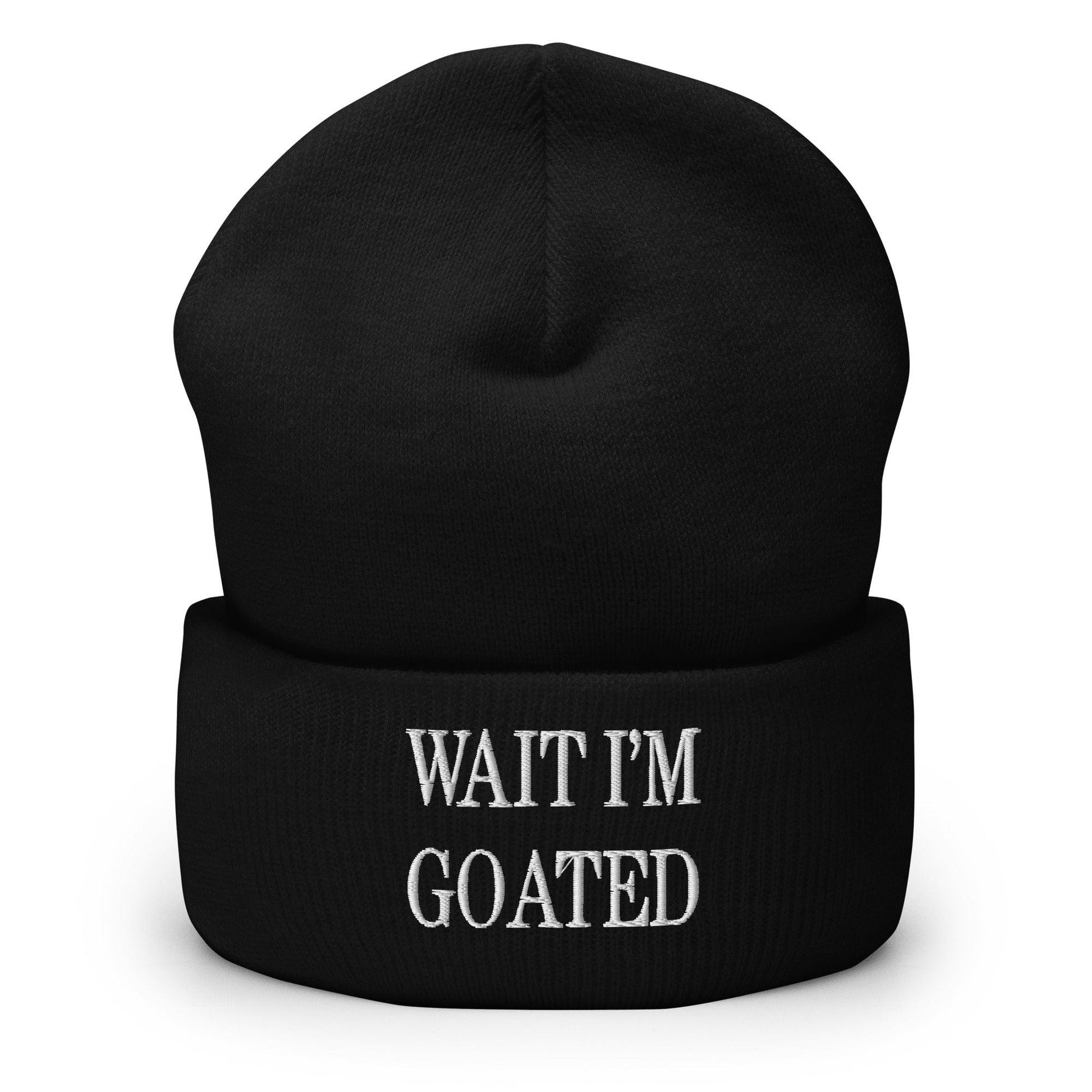 Wait I’m Goated Embroidered Knit Cuffed Beanie - Black