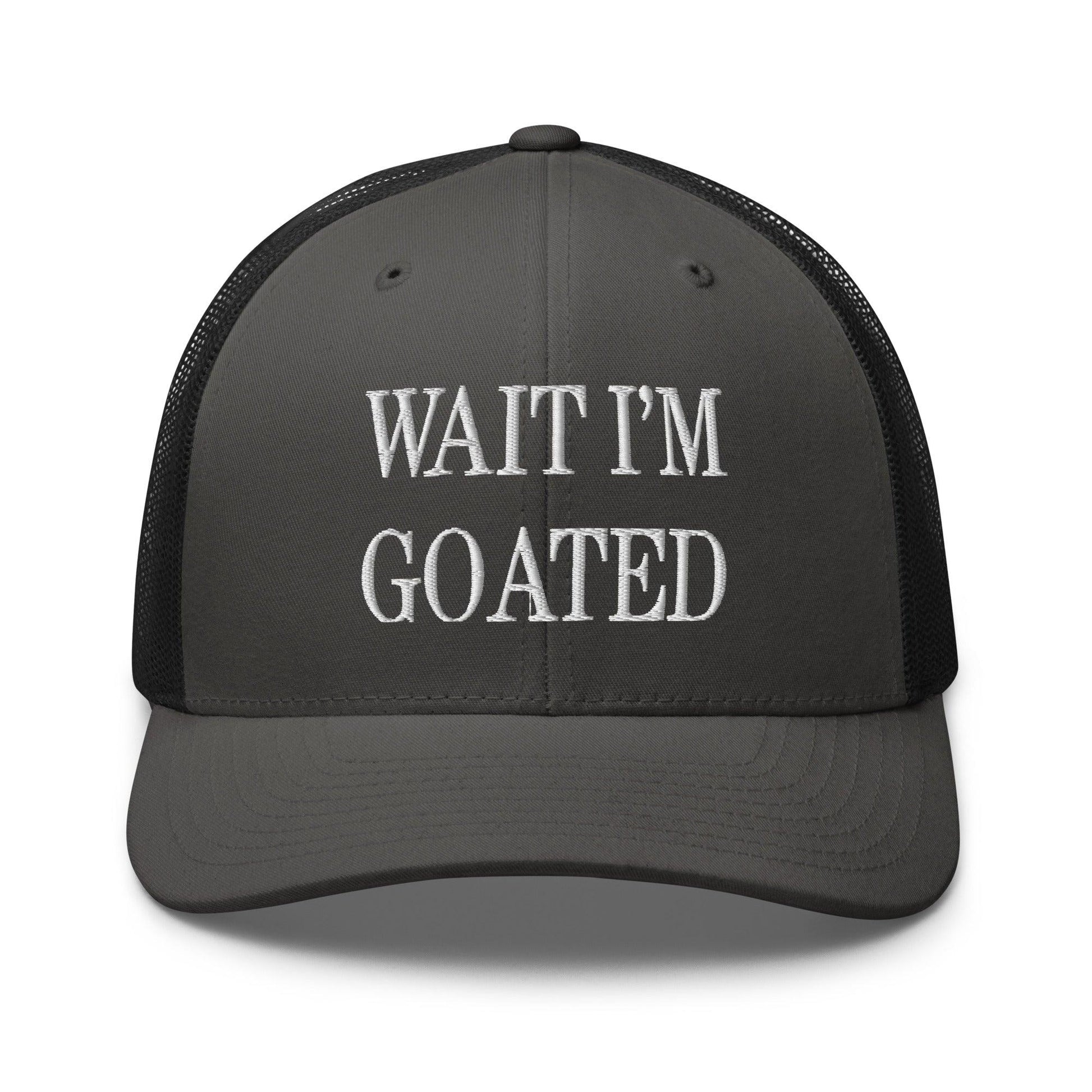 Wait I’m Goated Embroidered Mesh Trucker Hat - Charcoal/ Black