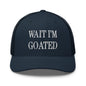 Wait I’m Goated Embroidered Mesh Trucker Hat - Navy