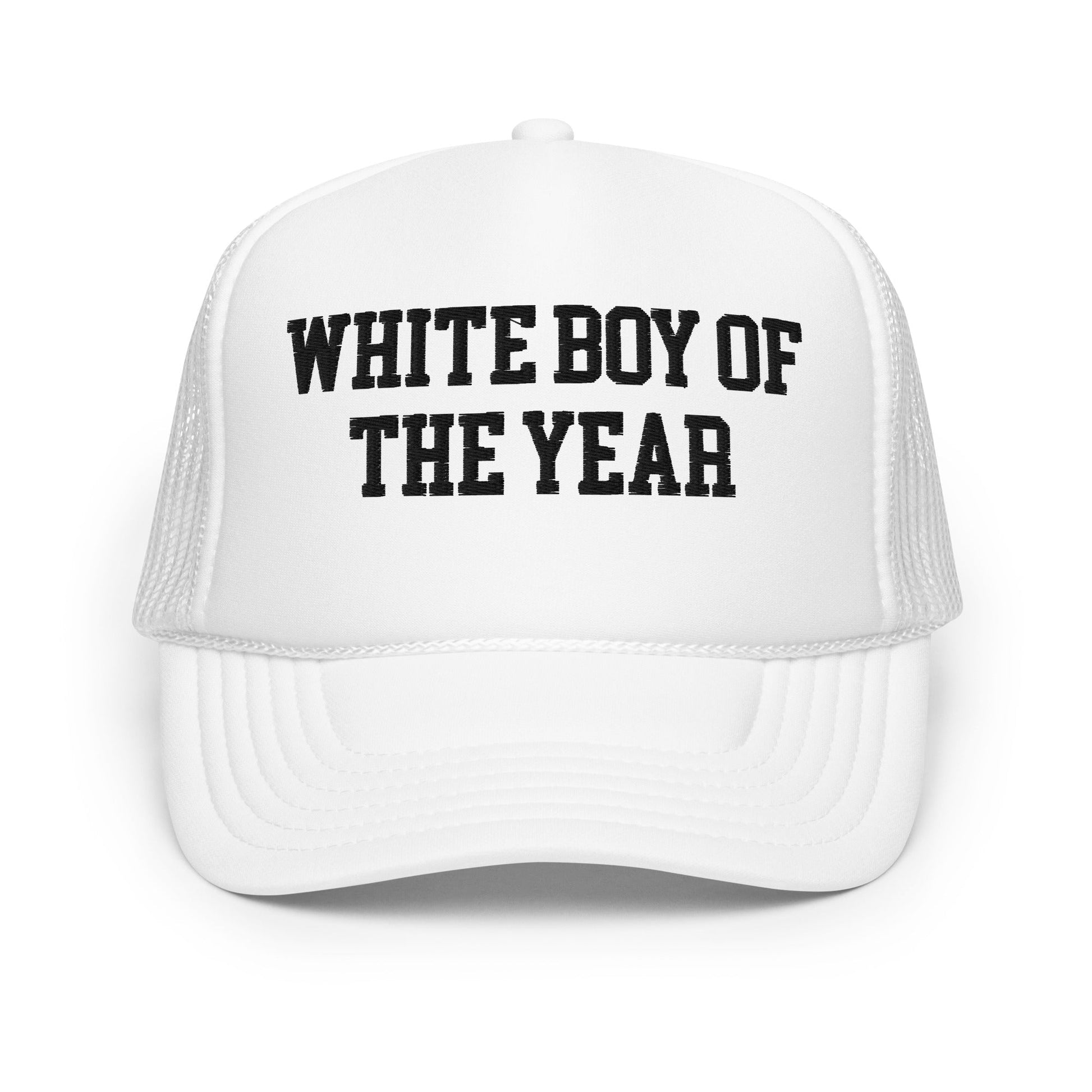 White Boy of the Year Embroidered Foam Trucker Hat