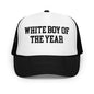 White Boy of the Year Embroidered Foam Trucker Hat - Black