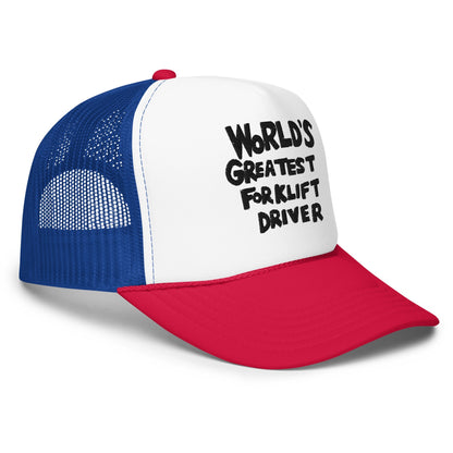 World’s Greatest Forklift Driver Regular Show Embroidered Foam Trucker Hat