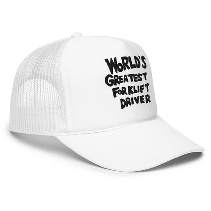World’s Greatest Forklift Driver Regular Show Embroidered Foam Trucker Hat